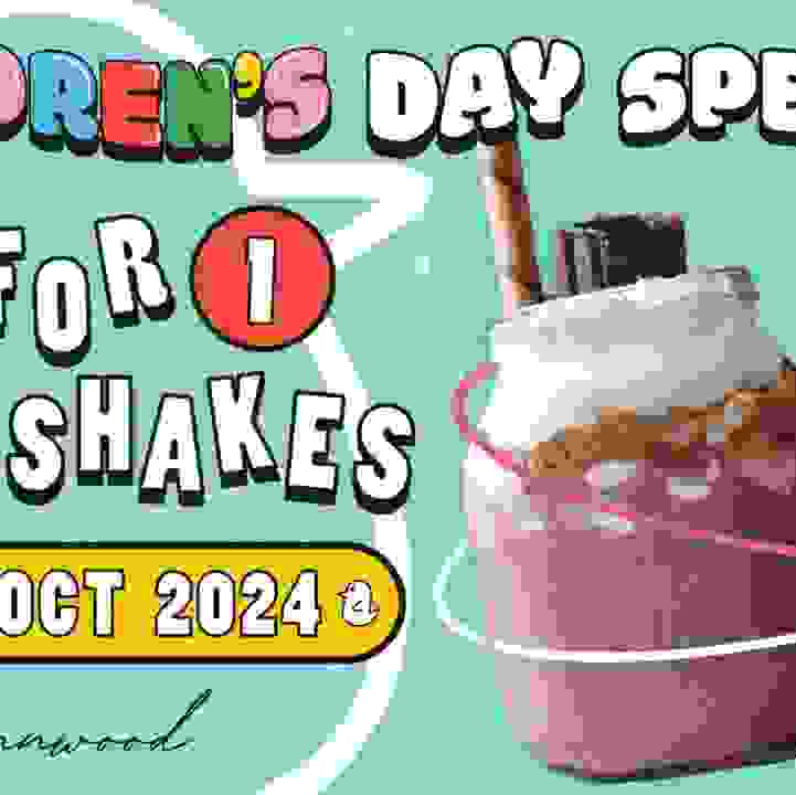 Children&rsquo;s Day Special &ndash; 1 For 1 Milkshakes