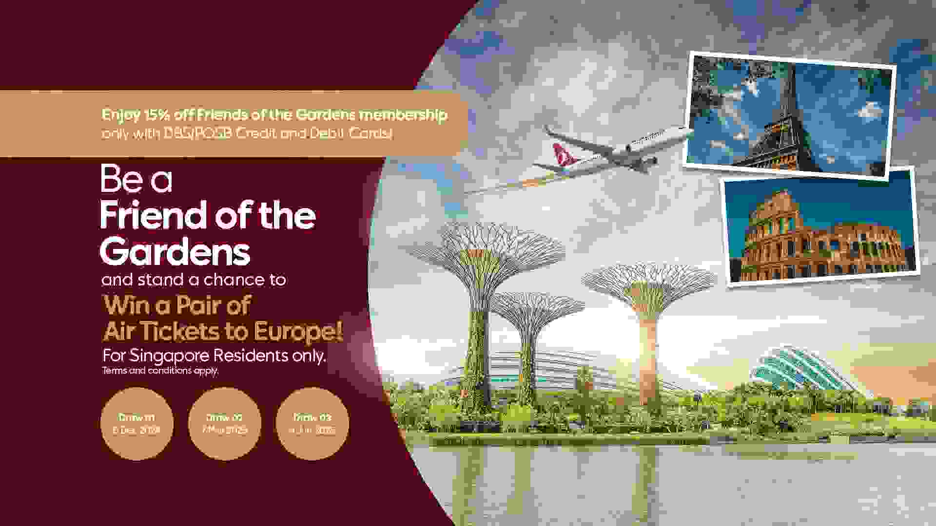 Be a Friend of the Gardens and stand a chance to win a pair of air tickets to Europe!