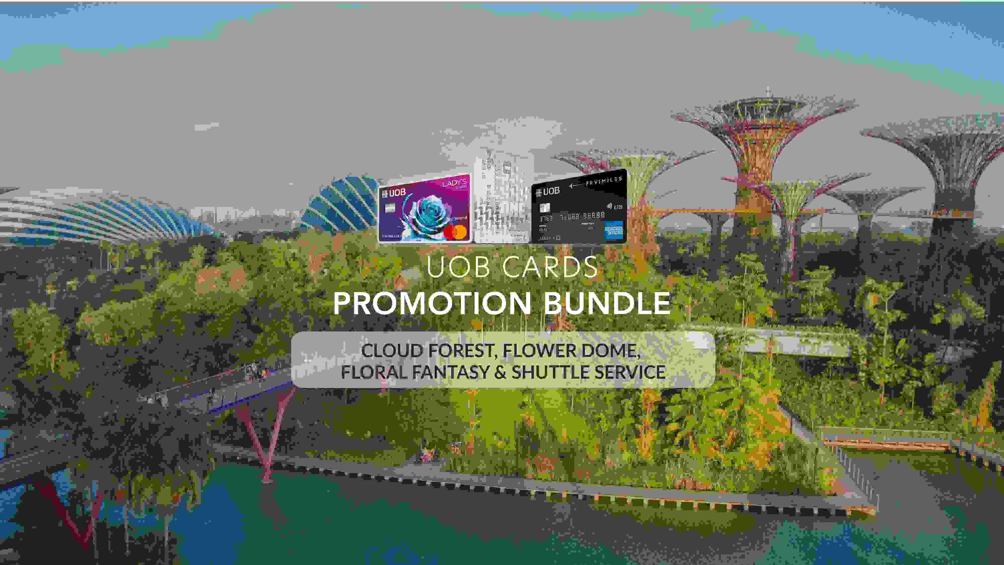 Enjoy $5 off Garden Attractions Bundle Promotion with UOB Cards